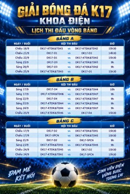 ⚽🔥 LỊCH THI ĐẤU VÒNG BẢNG – GIẢI BÓNG ĐÁ K17 KHOA ĐIỆN